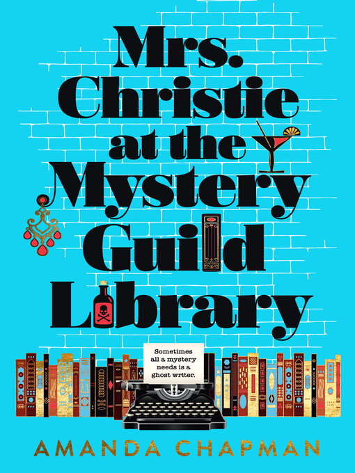 Title details for Mrs. Christie at the Mystery Guild Library by Amanda Chapman - Available